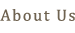 ABOUT US